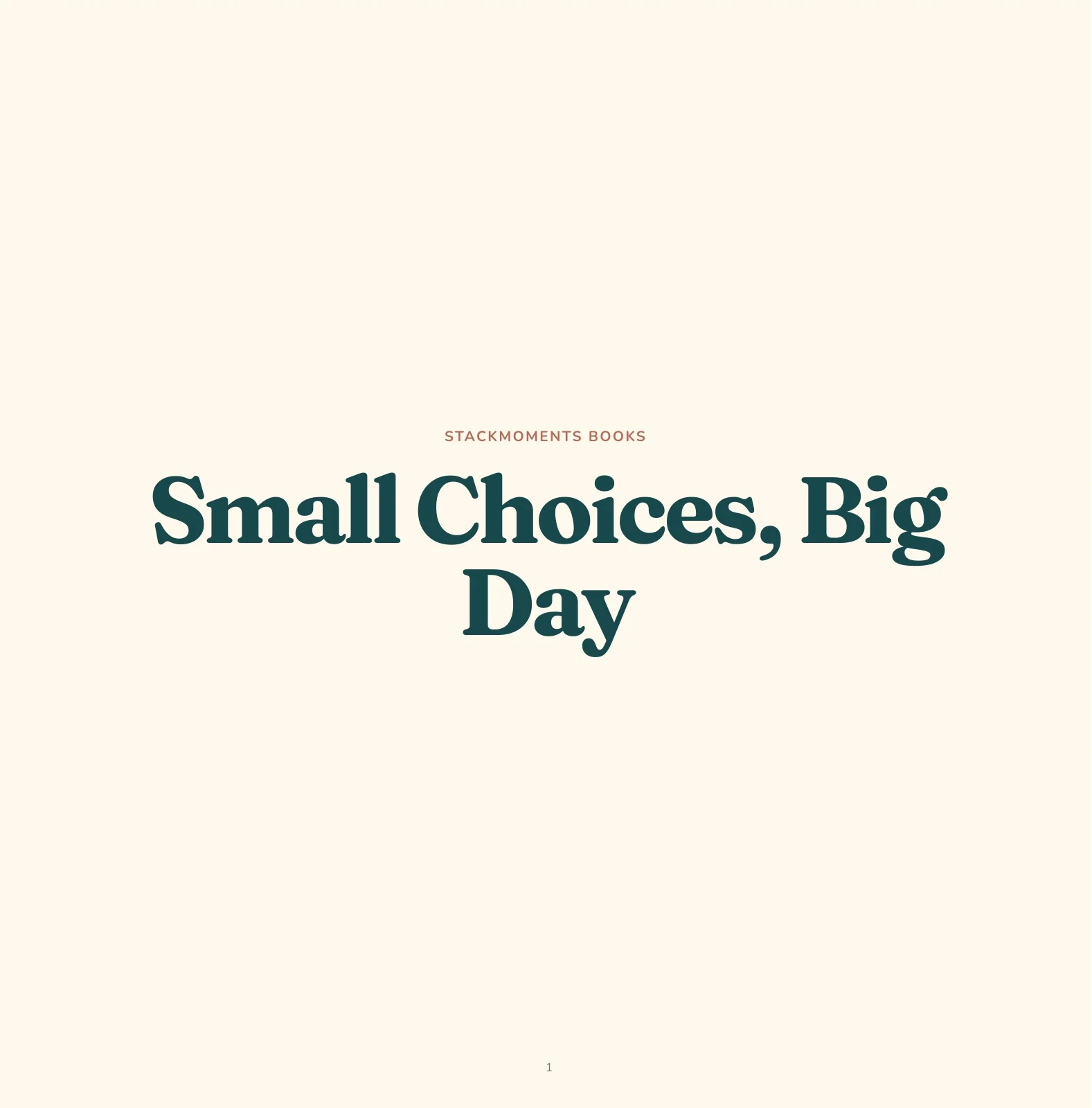 Preview of Small Choices, Big Day, page 1